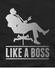 Like a boss Like a boss